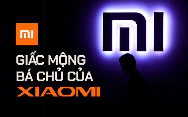 Giấc mộng bá chủ xa tầm với của Xiaomi: ‘Hạt gạo nhỏ’ vật vã biến mình thành ‘Apple của Trung Quốc’, thừa nhận dấn thân vào trận chiến sinh tử nhưng thề sẽ thành công